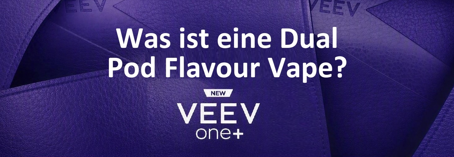 What-is-Dual-Pod-Flavour-Vape-DE