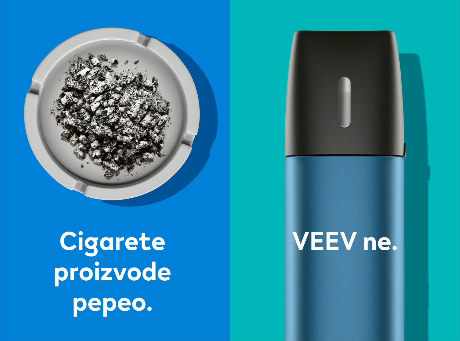 Cigarettes produce ash. VEEV doesn’t.